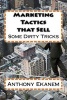 Marketing Tactics That Sell - Some Dirty Tricks (Paperback) - Anthony Ekanem Photo