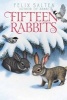 Fifteen Rabbits (Paperback) - Felix Salten Photo