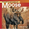 Welcome to the World of Moose (Paperback) - Diane Swanson Photo