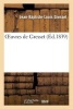 Oeuvres de Gresset (Ed.1839) (French, Paperback) - Jean Baptiste Louis Gresset Photo