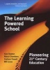 The Learning Powered School - Pioneering 21st Century Education (Paperback) - Guy Claxton Photo