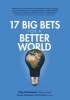 17 Big Bets for a Better World (Paperback) - Henrik Skovby Photo