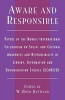 Aware and Responsible - Papers of the Nordic-International Colloquium on Social and Cultural Awareness and Responsibility in Library, Information and Documentation Studies (SCARLID) (Paperback, New) - WBoyd Rayward Photo