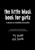 The Little Black Book for Girlz - A Book on Healthy Sexuality (Paperback) - Michael Martchenko Photo