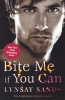 Bite Me If You Can - An Argeneau Vampire Novel (Paperback) - Lynsay Sands Photo