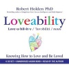 Loveability - Knowing How to Love and Be Loved (CD, Unabridged) - Robert Holden Photo