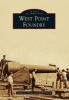 West Point Foundry (Paperback) - Trudie A Grace Photo