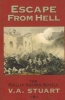 Escape from Hell (Paperback) - V A Stuart Photo