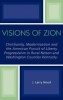 Visions of Zion - Christianity, Modernization and the American Pursuit of Liberty Progessivism in Rural Nelson and Washington Counties Kentucky (Hardcover) - J Larry Hood Photo