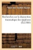 Recherches Sur La Disjonction Traumatique Des Epiphyses (French, Paperback) - Emile Jean Timothee Foucher Photo