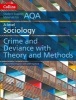 AQA A Level Sociology Crime and Deviance with Theory and Methods (Paperback, 2nd Revised edition) - Steve Chapman Photo