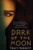 Dark of the Moon (Paperback) - Tracy Barrett Photo