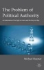 The Problem of Political Authority - An Examination of the Right to Coerce and the Duty to Obey (Hardcover) - Michael Huemer Photo