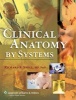 Clinical Anatomy by Systems (Paperback) - Richard S Snell Photo