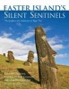 Easter Island's Silent Sentinels - The Sculpture and Architecture of Rapa Nui (Hardcover, New) - Kenneth Treister Photo