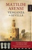 Venganza en Sevilla (Spanish, Paperback) - Matilde Asensi Photo