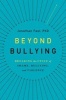 Beyond Bullying - Breaking the Cycle of Shame, Bullying, and Violence (Hardcover) - Jonathan Fast Photo