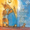 When the World is Ready for Bed (Paperback) - Gillian Shields Photo