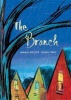 The Branch (Hardcover) - Mirelle Messier Photo