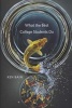 What the Best College Students Do (Hardcover) - Ken Bain Photo