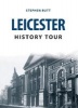 Leicester History Tour (Paperback) - Stephen Butt Photo