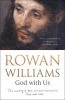 God with Us - The Meaning of the Cross and Resurrection - Then and Now (Paperback) - Rowan Williams Photo