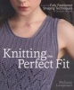 Knitting the Perfect Fit - Essential Fully Fashioned Shaping Techniques for Designer Results (Paperback) - Melissa Leapman Photo