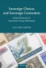 Sovereign Choices and Sovereign Constraints - Judicial Restraint in Investment Treaty Arbitration (Hardcover) - Gus Van Harten Photo