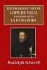 The Dramatic Art of Lope de Vega - Together with La Dama Boba (Paperback) - Rudolph Schevill Photo