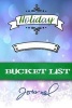 Holiday Bucket List Journal - A Journal to Document Your Holiday Bucket List (Paperback) - Stella Nadene Photo