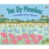 Ten Sly Piranhas (Paperback) - Wise William Photo