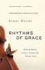 Rhythms of Grace - Discovering God's Tempo for Your Life (Paperback) - Kerri Weems Photo