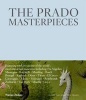 The Prado Masterpieces - Featuring Works from One of the World's Most Important Museums (Hardcover) - Museo Nacional del Prado Photo