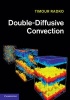 Double-Diffusive Convection (Hardcover, New) - Timour Radko Photo