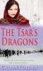 The Tsar's Dragons (Hardcover) - Catrin Collier Photo