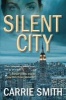 Silent City - A Claire Codella Mystery (Paperback) - Carrie Smith Photo