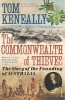 The Commonwealth of Thieves - The Story of the Founding of Australia (Paperback) - Thomas Keneally Photo