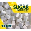 Inside the Sugar Industry (Hardcover) - M M Eboch Photo