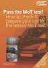 Pass the MoT Test! - How to Check & Prepare Your Car for the Annual MoT Test (Paperback) - Mark Paxton Photo