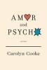 Amor and Psycho - Stories (Hardcover, New) - Carolyn Cooke Photo