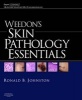 Weedon's Skin Pathology Essentials - Expert Consult: Online and Print (Hardcover) - Ronald Johnston Photo