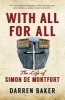 With All for All - The Life of Simon de Montfort (Hardcover) - Darren Baker Photo