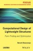 Computational Design of Lightweight Structures - Form Finding and Optimization (Hardcover) - Benoit Descamps Photo