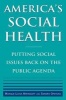 America's Social Health - Putting Social Issues Back on the Public Agenda (Paperback) - Marque Luisa Miringoff Photo