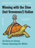 Winning with the Slow (But Venomous!) Italian - An Easy-To-Grasp Chess Opening for White (Paperback) - Georgios Souleidis Photo