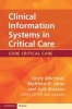 Clinical Information Systems in Critical Care (Paperback, New) - Julie Bracken Photo