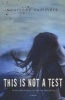 This is Not a Test (Paperback) - Courtney Summers Photo