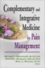 Complementary and Integrative Medicine in Pain Management (Hardcover) - Michael I Weintraub Photo