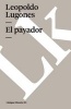 Payador (Spanish, Paperback) - Leopoldo Lugones Photo