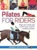 Pilates for Riders - Align Your Spine and Control Your Core for a Perfect Position (Paperback) - Lindsay Wilcox Reid Photo